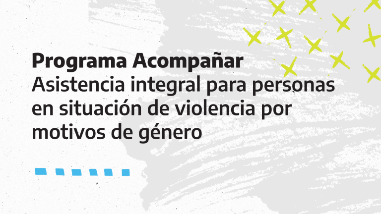 Programa Acompañar: asistencia a personas en riesgo por violencia de género
