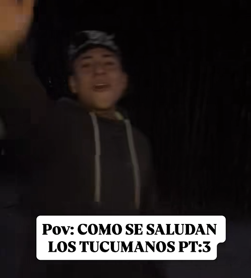 «Ehh montón de a..»: así saludan los tucumanos y el video se volvió viral
