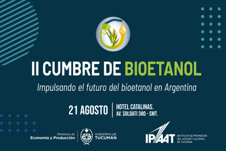 Tucumán será sede de la 2° Cumbre del Bioetanol: debate clave por la nueva ley de biocombustibles